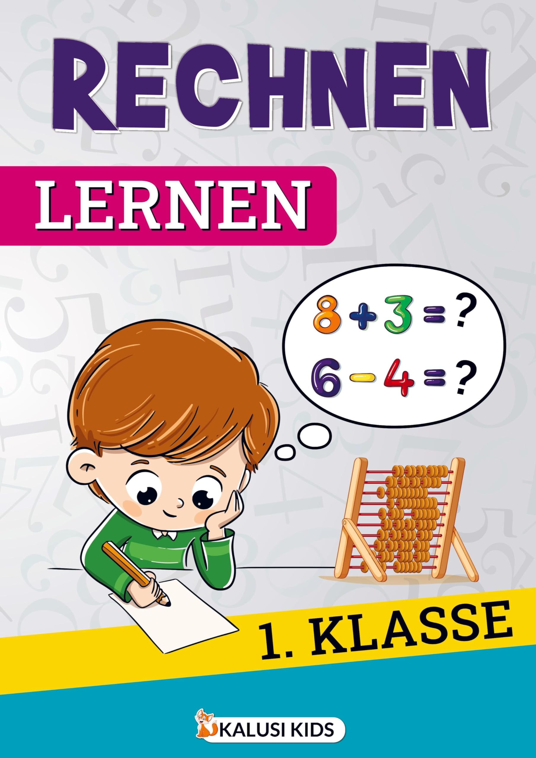 Rechnen lernen 1. Klasse: Mathe verstehen und anwenden! - Das große Mathematik Übungsbuch für die Grundschule - Zahlen lernen bis 20 Children's books