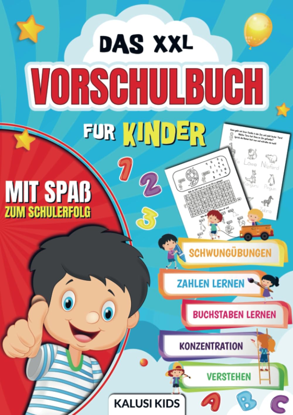 Das XXL Vorschulbuch für Kinder: So gelingt der perfekte Schulstart! - Buchstaben und Zahlen schreiben lernen inkl. Schwungübungen, Rätsel und vieles mehr Children's books