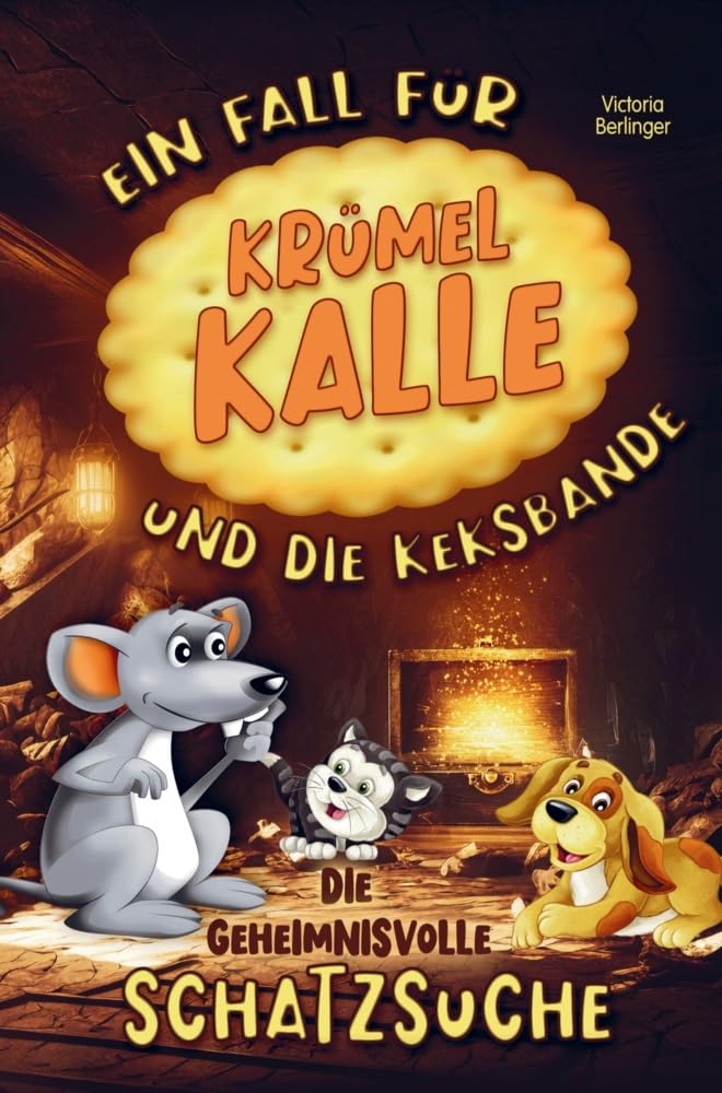 Die geheimnisvolle Schatzsuche - Ein Fall für Krümel Kalle und die Keksbande: Ein spannendes Mitmachbuch voller Rätsel, Abenteuer und Detektivspaß - ... und Selberlesen für Kinder ab 6 Jahren. Non-fiction