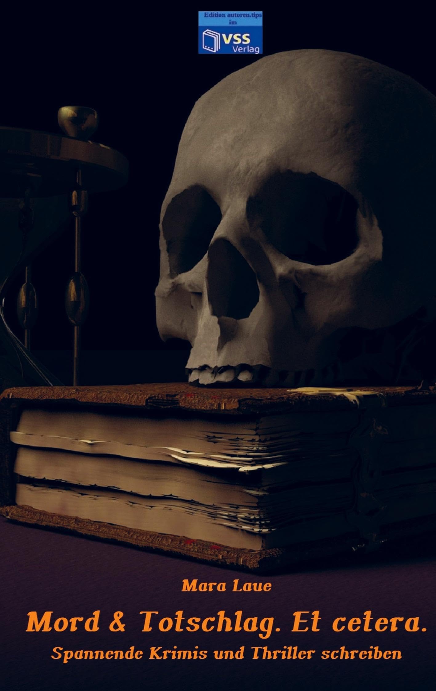 Mord & Totschlag. Et cetera.: Spannende Krimis und Thriller schreiben Books