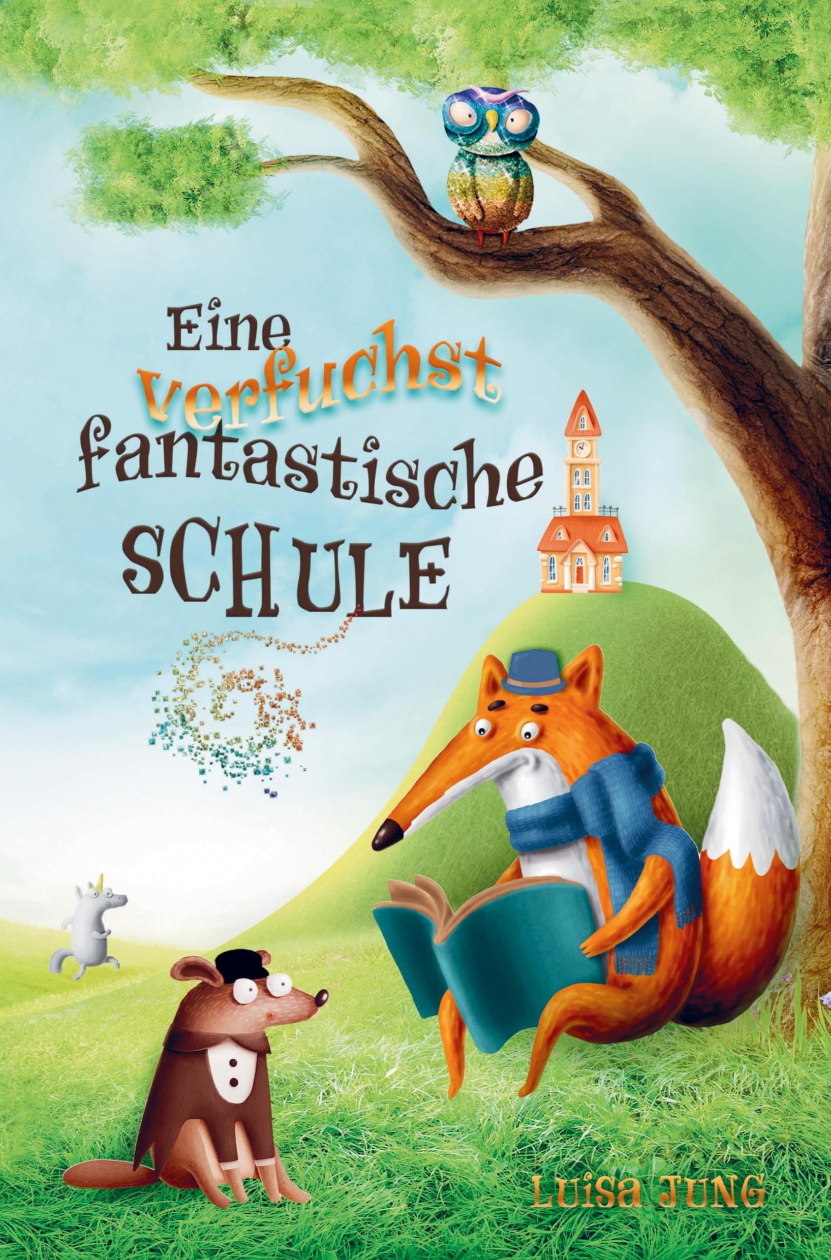 Eine verfuchst fantastische Schule - Kinderbuch ab 6 Jahre für Mädchen und Jungen: Ein einzigartiges, inspirierendes Kinderbuch über Freundschaft, ... Ideal als Vorlesebuch oder Erstlesebuch. Non-fiction