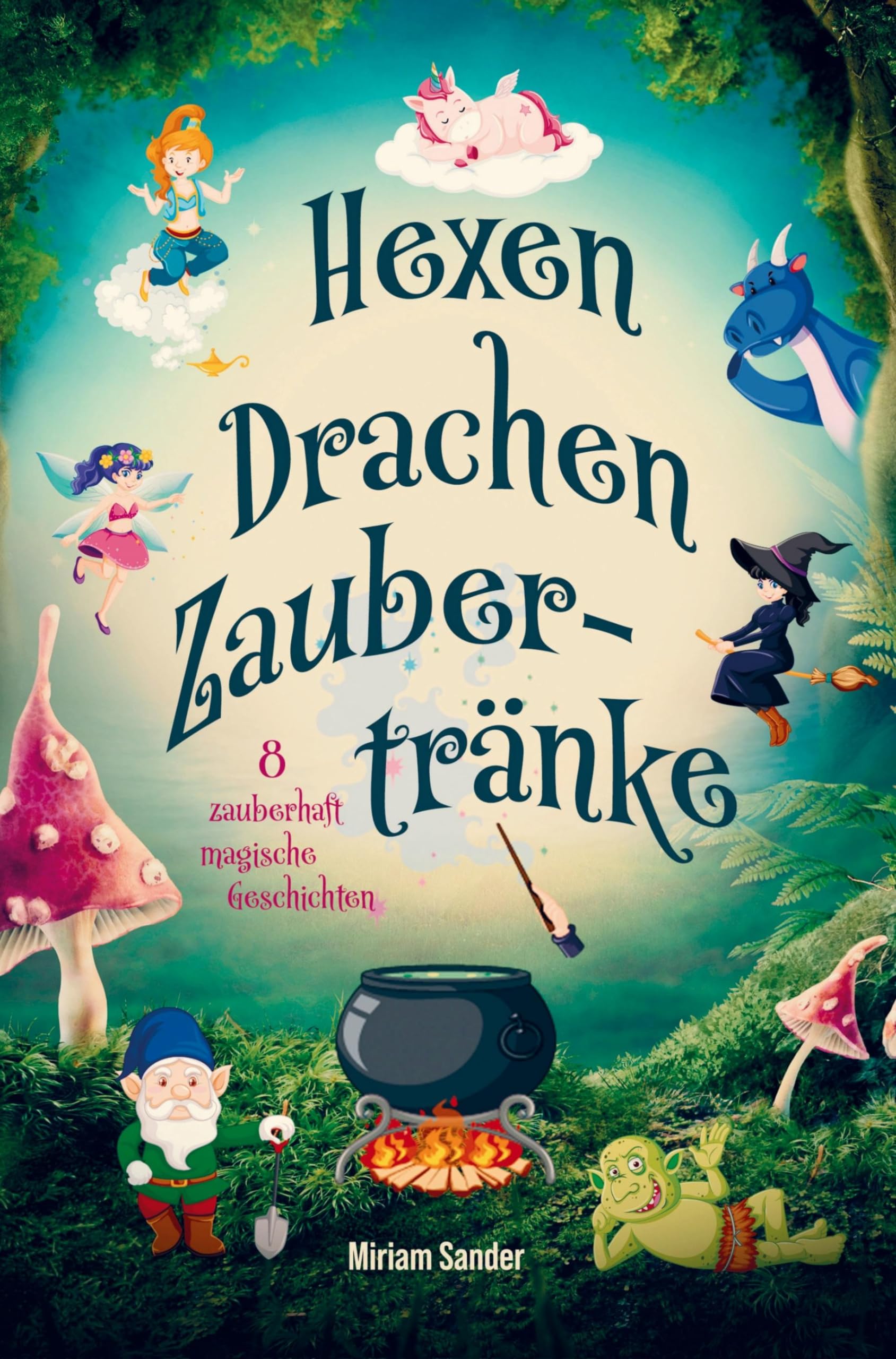 Hexen Drachen Zaubertränke - zauberhaft magische Geschichten! Non-fiction