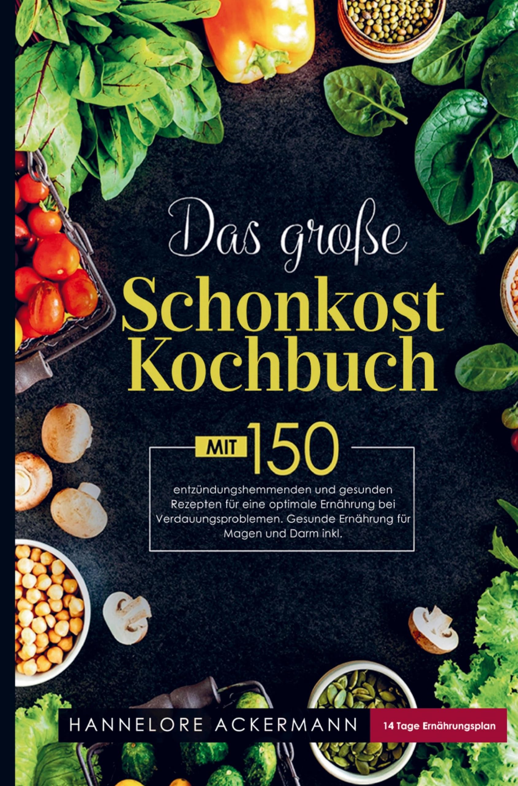 Das große Schonkost Kochbuch für eine optimale Ernährung bei Verdauungsproblemen!: Mit 150 entzündungshemmenden und gesunden Rezepten bei Magen-Darm Problemen! Inklusive Ratgeberteil. Leisure, Home & Garden