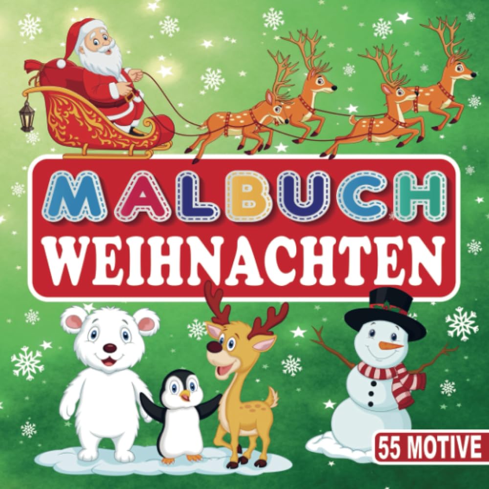 Malbuch Weihnachten - Ein Weihnachtsmalbuch für Mädchen und Jungen!: Ein zauberhaftes Weihnachtsbuch für Kinder. Kreativität für eine festliche Weihnachtszeit mit 55 wundervolle Ausmalbilder. Parents & Children