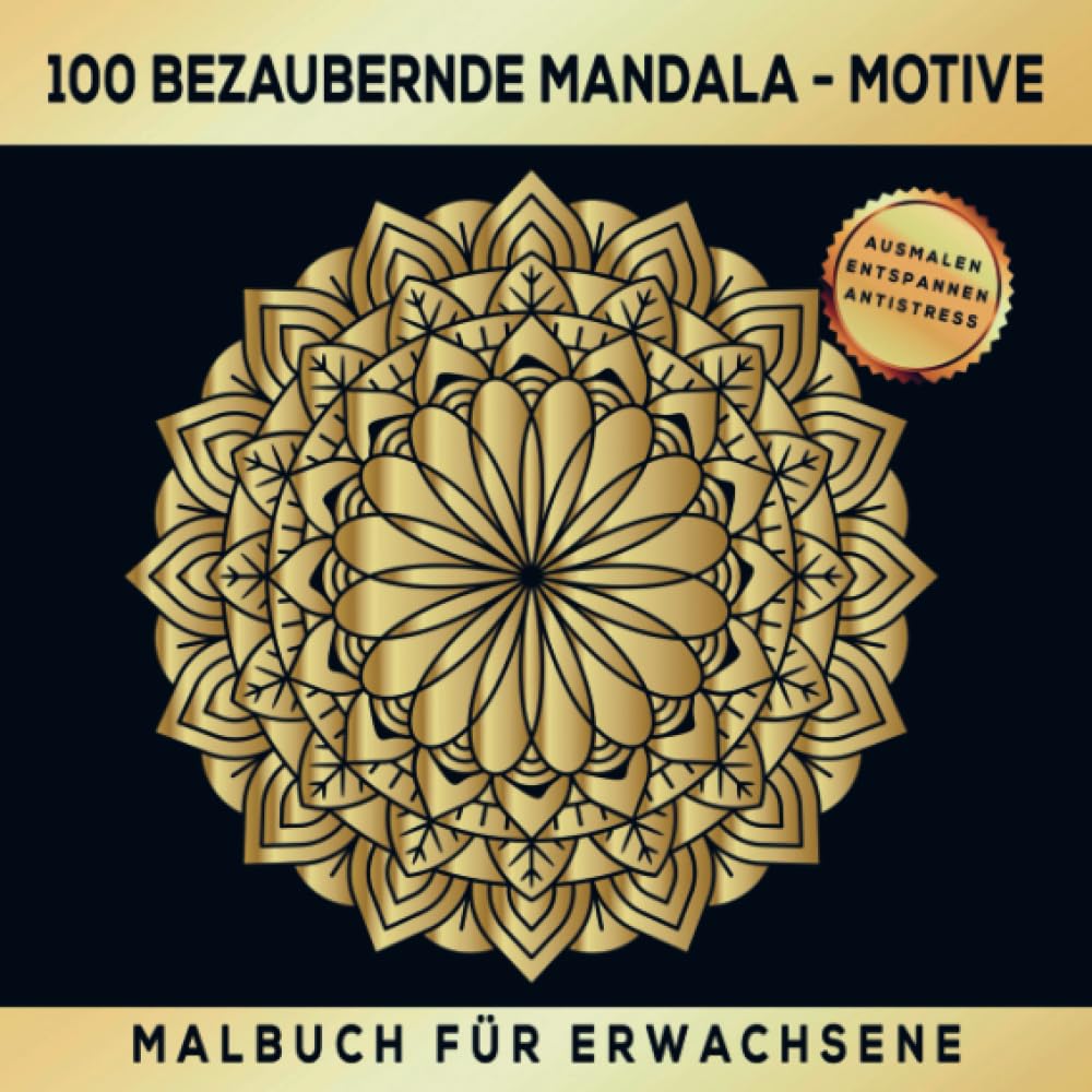 Mandala Malbuch für Erwachsene - 100 bezaubernde Mandala Motive: Mandala-Träume: 100 kreative Ausmalbilder für Erwachsene! Vom Alltagsstress zur kreativen Meditation! Architecture