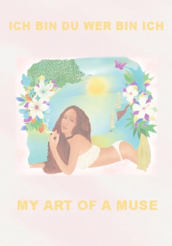 ICH BIN DU WER BIN ICH: MY ART OF A MUSE Personalities