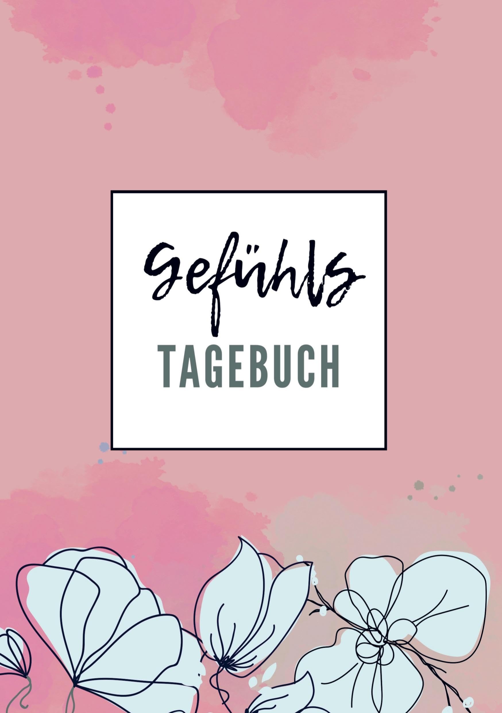 Gefühlstagebuch für Erwachsene: Ein Gedankenbuch zum Eintragen & reflektieren der eigenen Emotionen. Zur Selbsthilfe bei guten oder schlechten Phasen. Mein Stimmungstagebuch. Lila. Psychology