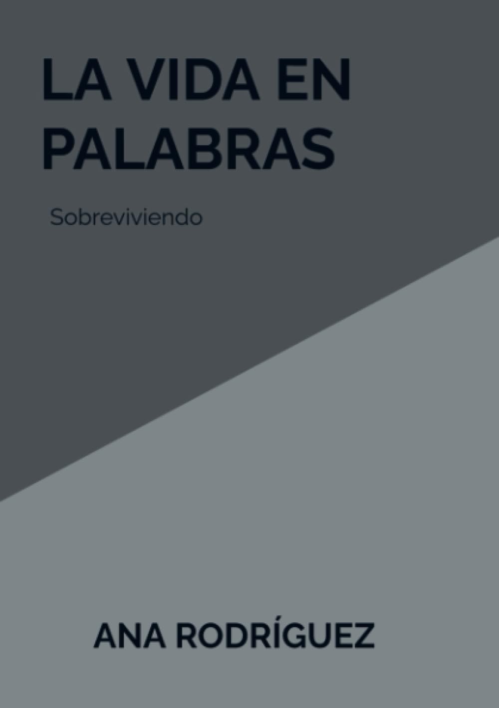 La vida en palabras: Sobreviviendo book