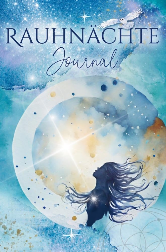 Rauhnächte Journal: Ein Tagebuch für die 12 magischen Nächte und das ganze Jahr - mit kurzen Impulsen und spannenden Fragen (inkl. Neu- und Vollmond Ritualen) Religion & Esotericism