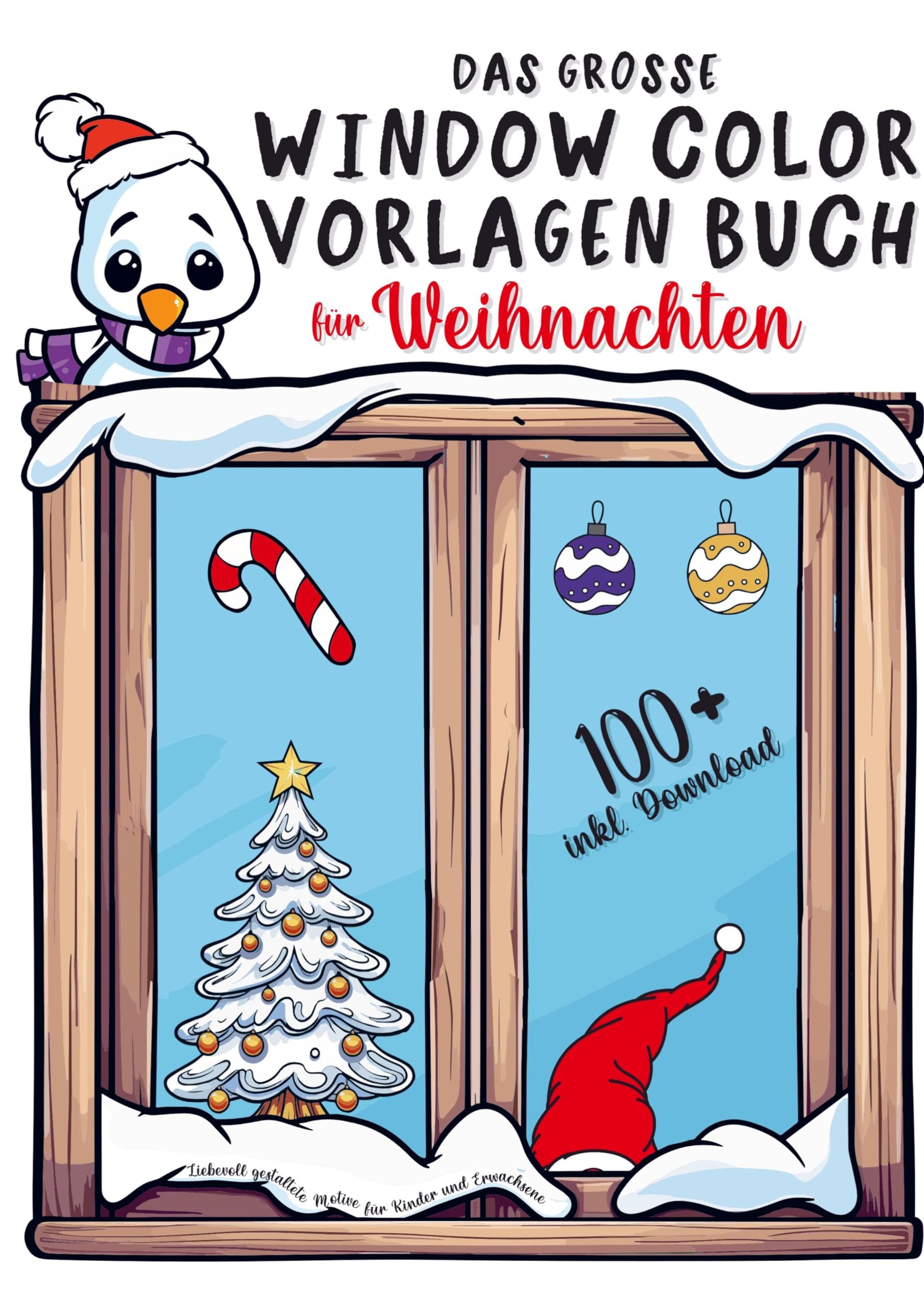 Das große Window Color Vorlagen Buch für Weihnachten: Liebevoll gestaltete Motive für Kinder und Erwachsene | inkl. Download Hobbies & Crafts