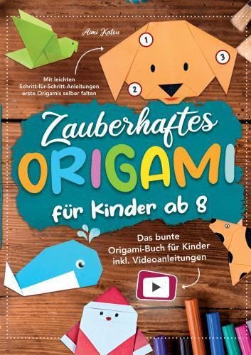 Aimi Katou: Zauberhaftes Origami für Kinder ab 8: Mit leicht book