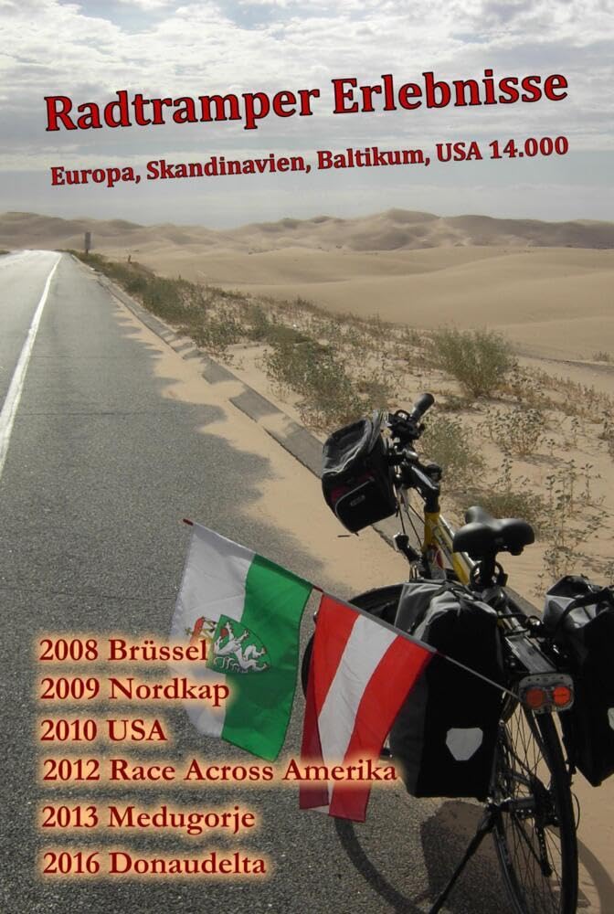 Radtramper Erlebnisse: 14.000 km durch Europa, Skandinavien, USA Leisure, Home & Garden