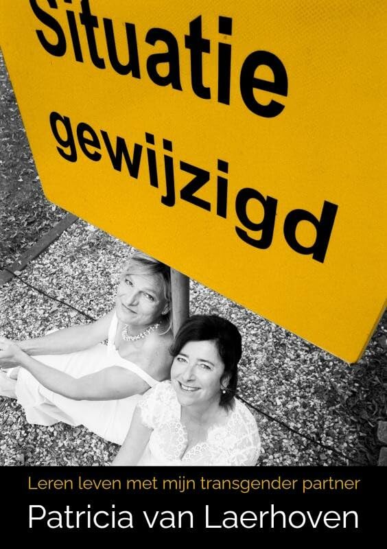 Situatie gewijzigd: Leren leven met mijn transgender partner Contemporary literature
