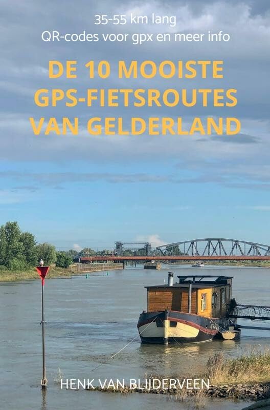 De 10 mooiste GPS-fietsroutes van Gelderland: 35-55 km lang - QR-codes voor gpx en meer info Leisure, Home & Garden