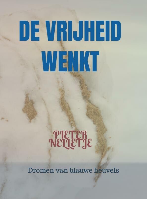 DROMEN VAN BLAUWE HEUVELS: GEDICHTEN Poetry