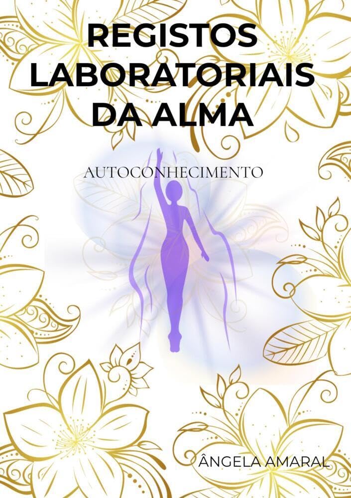 Registos Laboratoriais da Alma: Autoconhecimento Religion & Esotericism