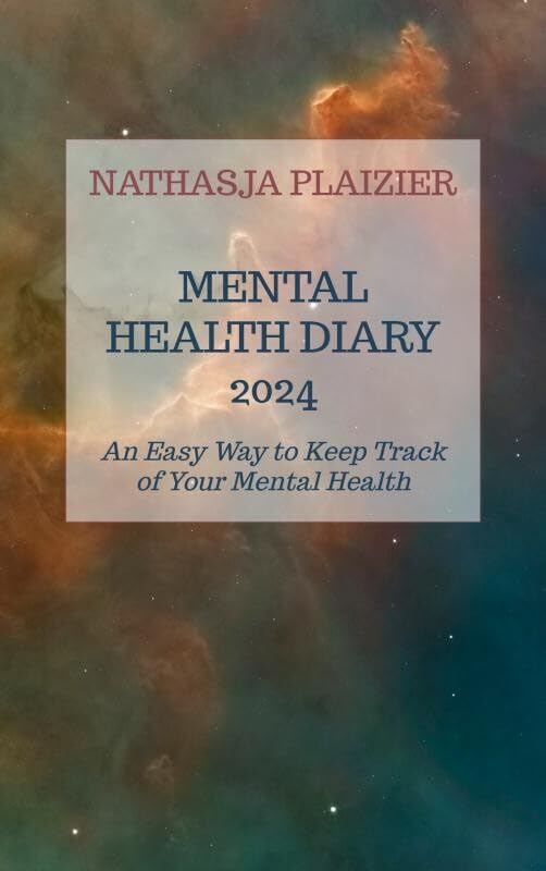 Mental Health Diary 2024: An Easy Way to Keep Track of Your Mental Health Books