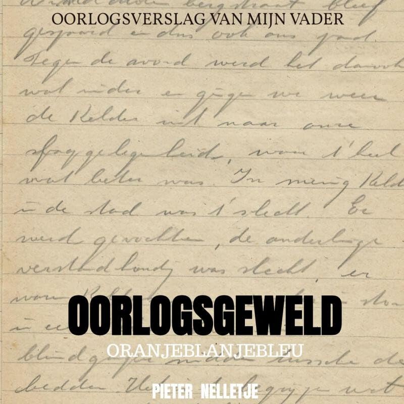 OORLOGSGEWELD: ORANJEBLANJEBLEU Books