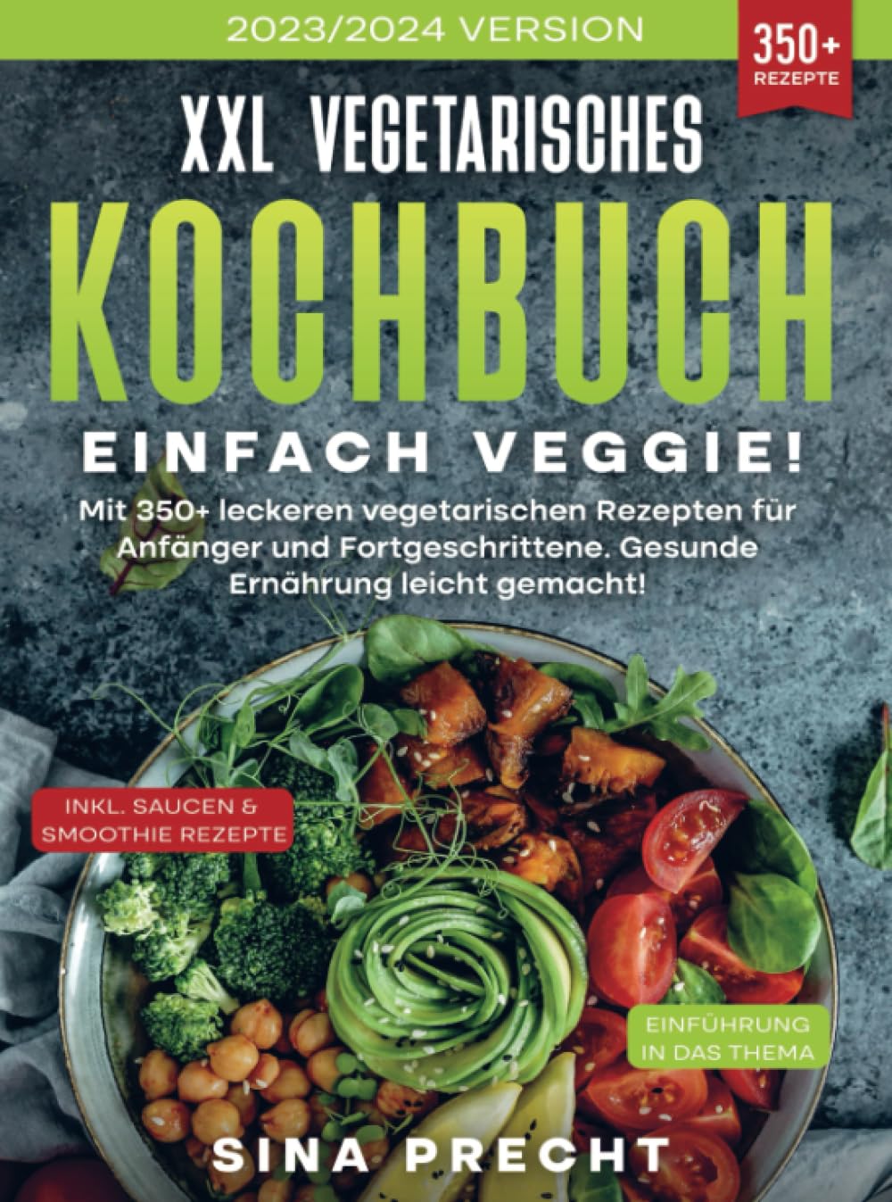 XXL Vegetarisches Kochbuch - Einfach Veggie! Leisure, Home & Garden