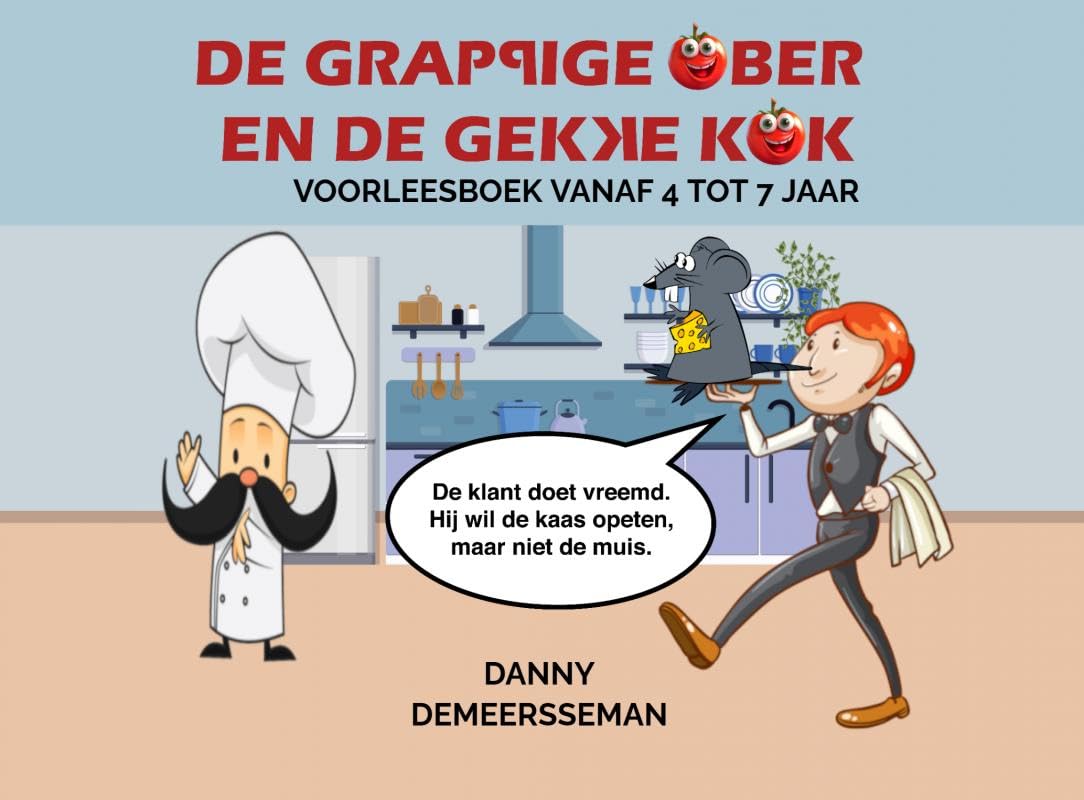 De grappige ober en de gekke kok: Voorleesboek vanaf 4 tot 7 jaar Learning & Reference
