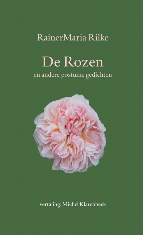 De Rozen: en andere postume gedichten Poetry