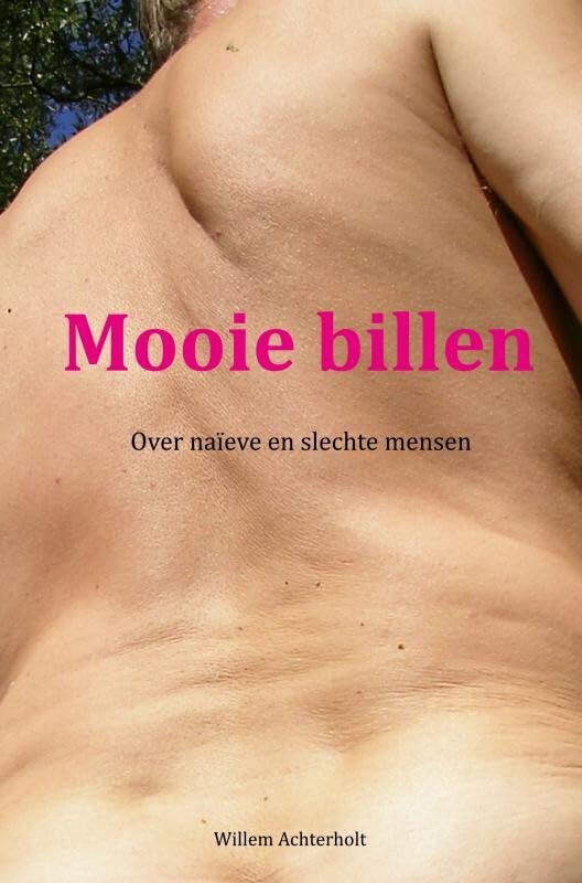 Mooie billen: Over naïeve en slechte mensen Contemporary literature