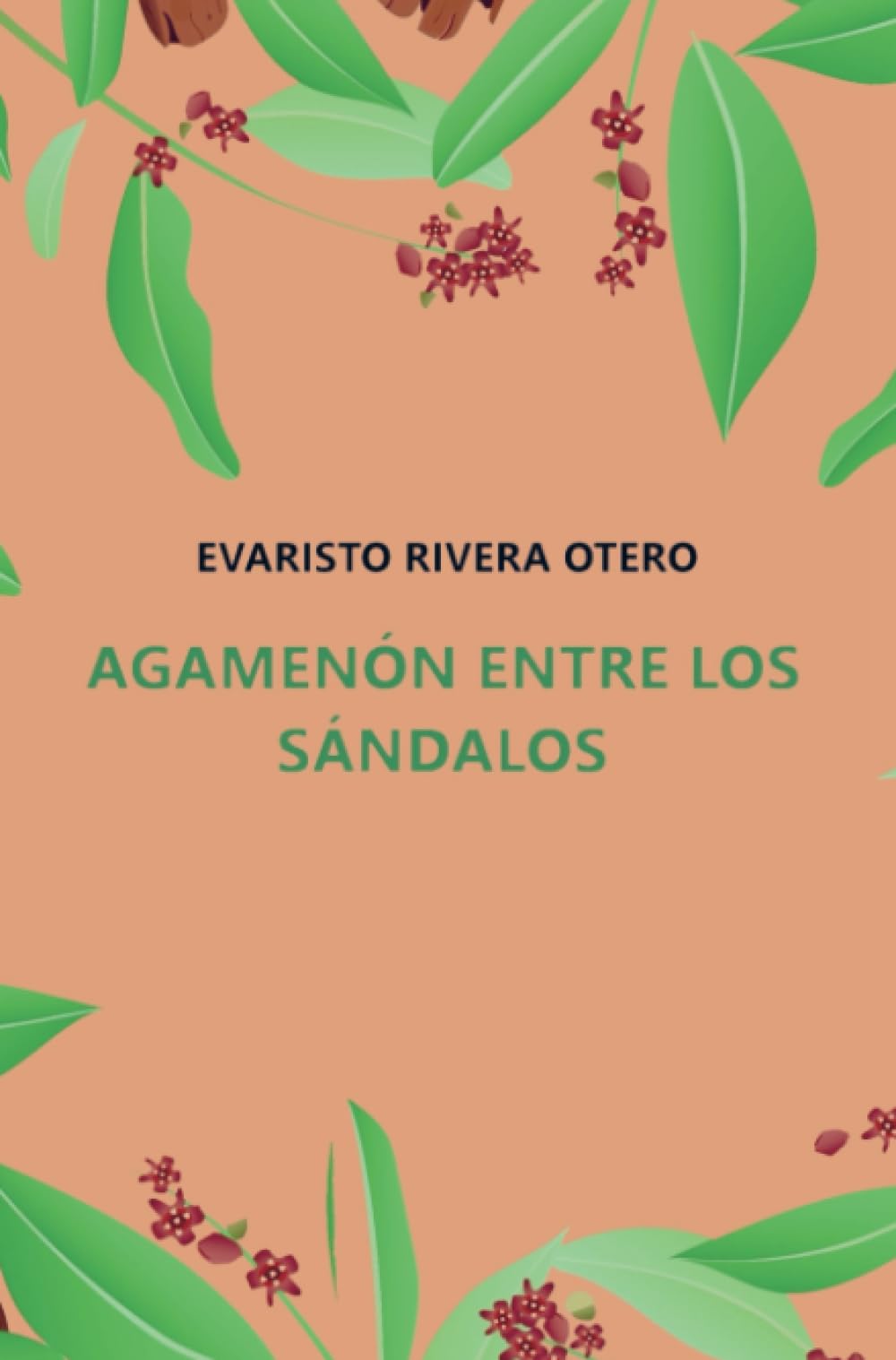 AGAMENÓN ENTRE LOS SÁNDALOS Contemporary literature