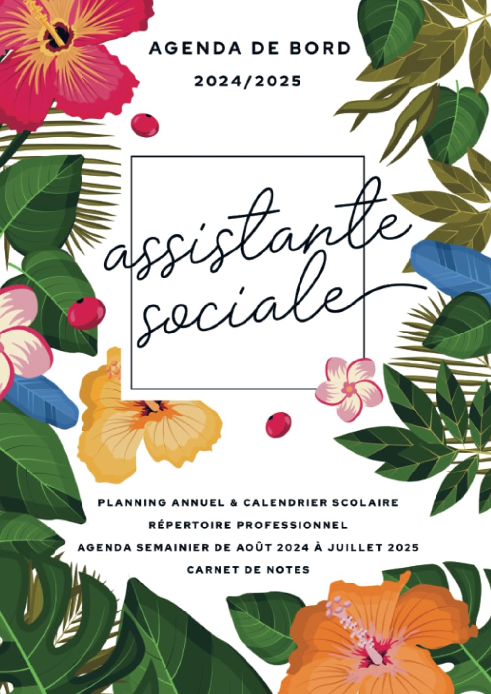 Agenda de bord 2024/2025 - assistante sociale: Carnet de bord et carnet de notes A4 Reference Books