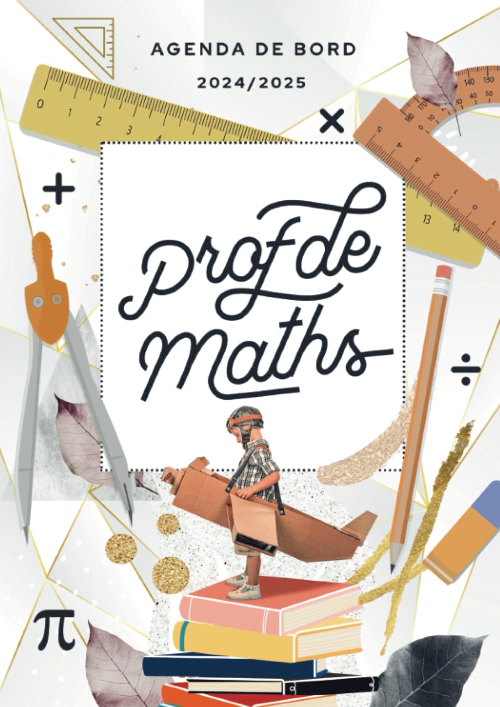 Agenda de bord 2024/2025 professeur de Mathématiques: Carnet de bord A4 pour les enseignants book