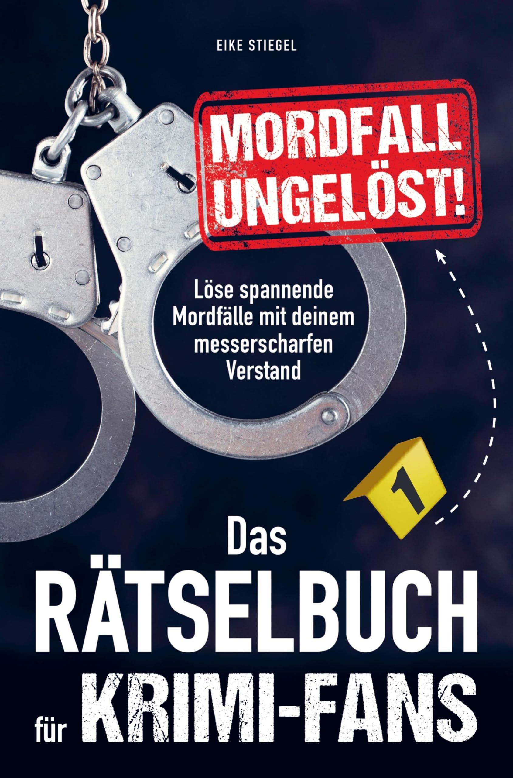 Mordfall ungelöst! Das Rätselbuch für Krimi-Fans: Löse spannende Mordfälle mit deinem messerscharfen Verstand Leisure & Fun