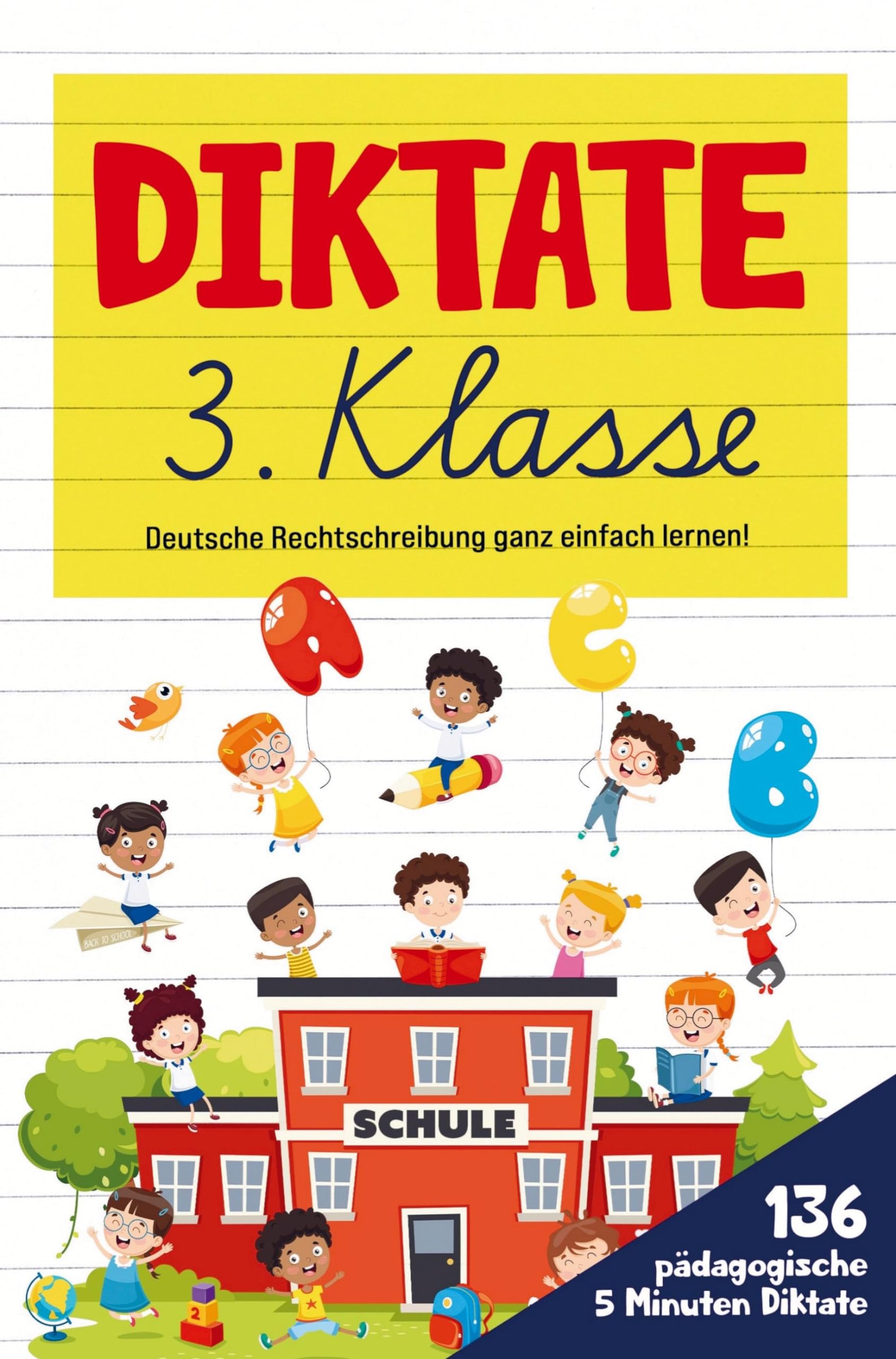 Rechtschreib-Erfolge in der 3. Klasse: Entdecken Sie die Kraft motivierender 5-Minuten-Diktate!: 136 spielend leichte Übungen für tägliche Lernerfolge ... in nur 5 Minuten zum Meister der Wörter! Novels & Short Stories