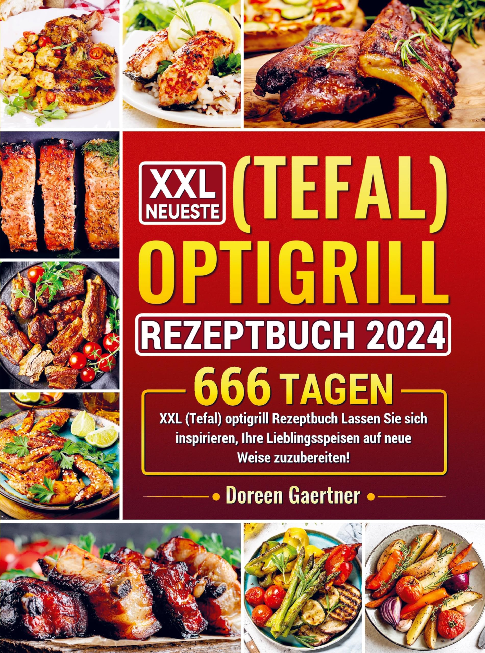 XXL Neueste (Tefal) optigrill Rezeptbuch 2024 Leisure, Home & Garden