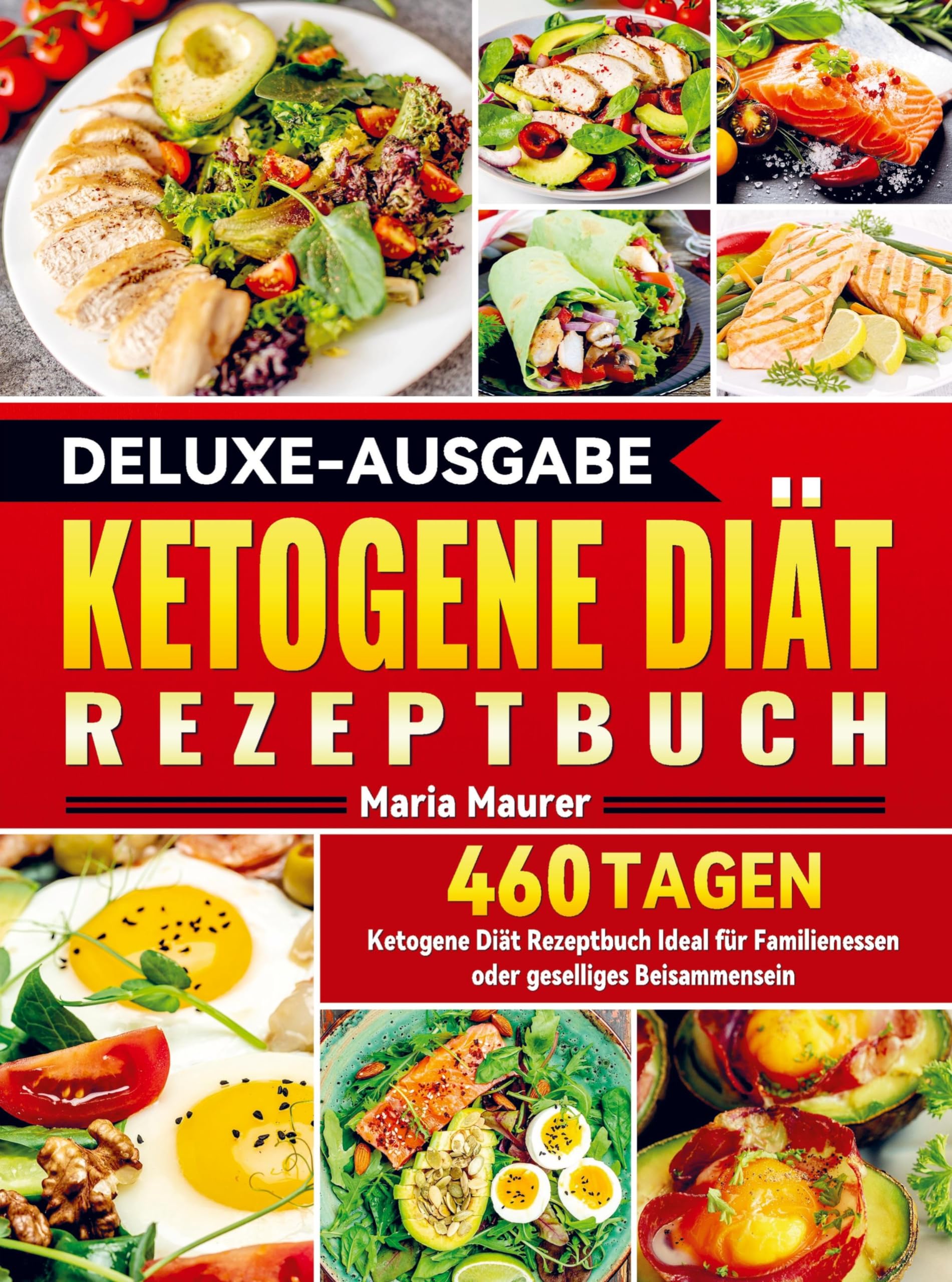 Deluxe-Ausgabe Ketogene Diät Rezeptbuch: 460 Tagen Ketogene Diät Rezeptbuch Ideal für Familienessen oder geselliges Beisammensein Leisure, Home & Garden