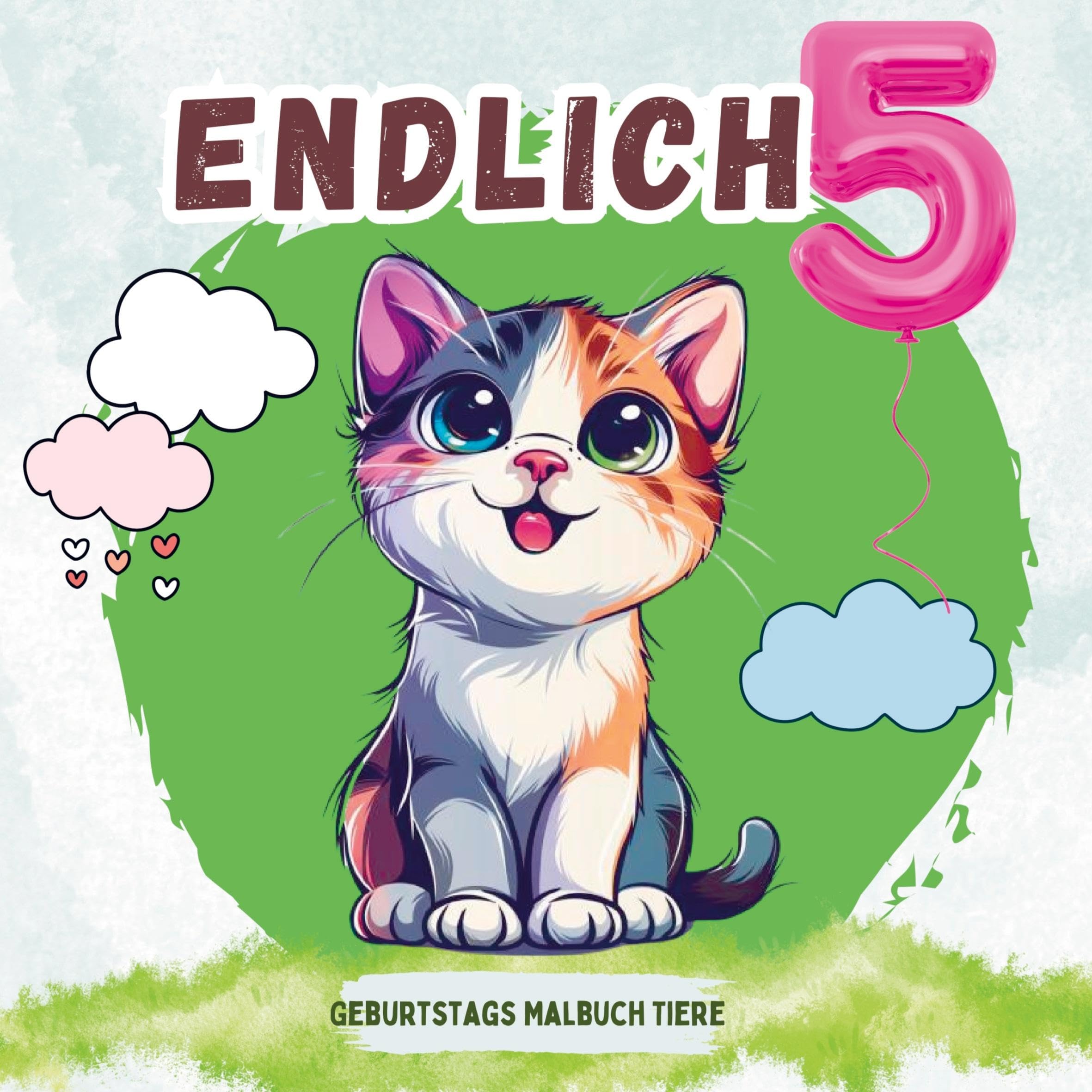 5. Geburtstag: Endlich 5! Das zauberhafte Tier Malbuch. Perfektes Geschenk 5. Geburtstag Mädchen. Geburtstagsgeschenk 5. Geburtstag. Alles Gute zum 5. Geburtstag. Religion & Esotericism