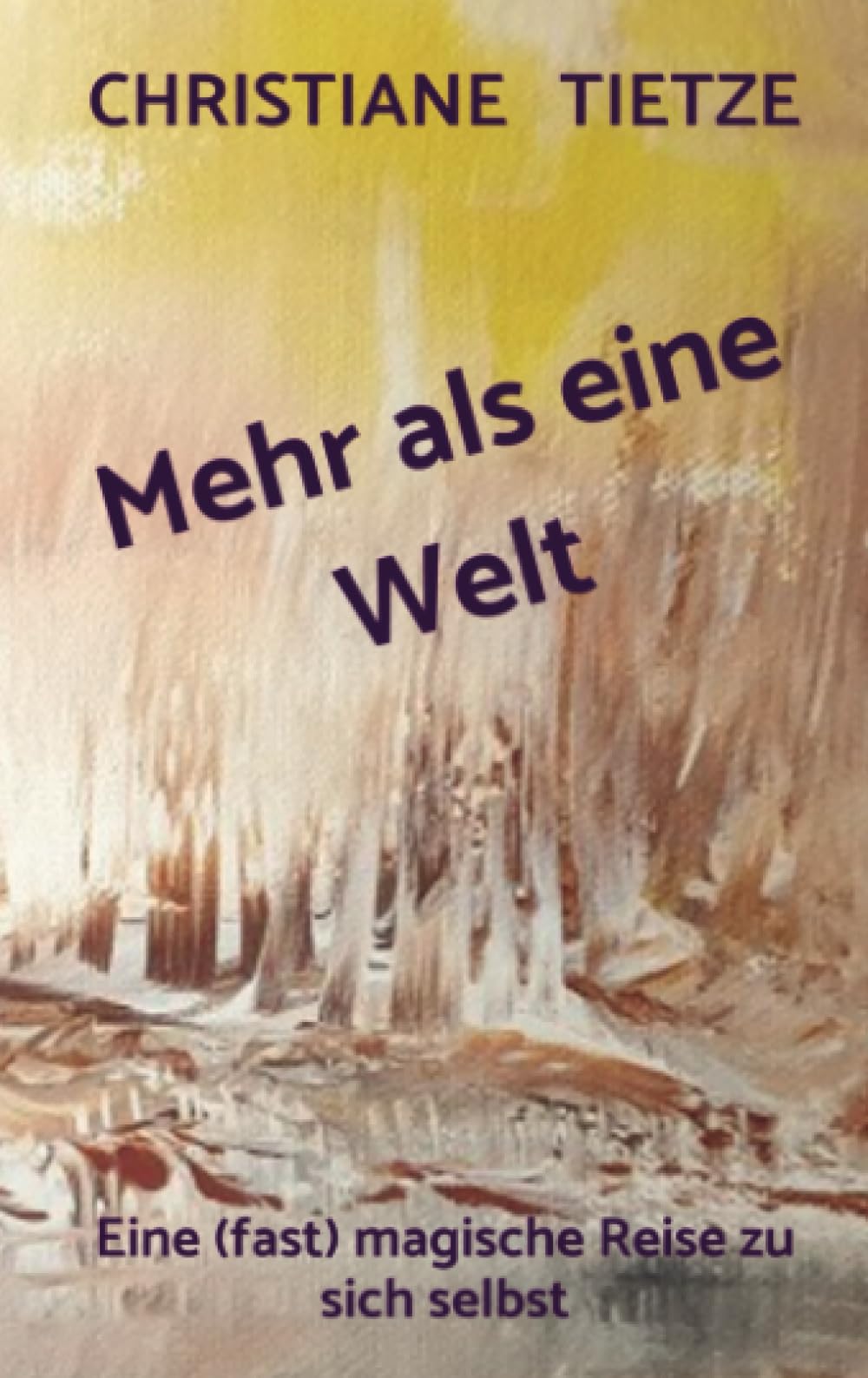 Mehr als eine Welt: Eine (fast) magische Reise zu sich selbst Contemporary literature