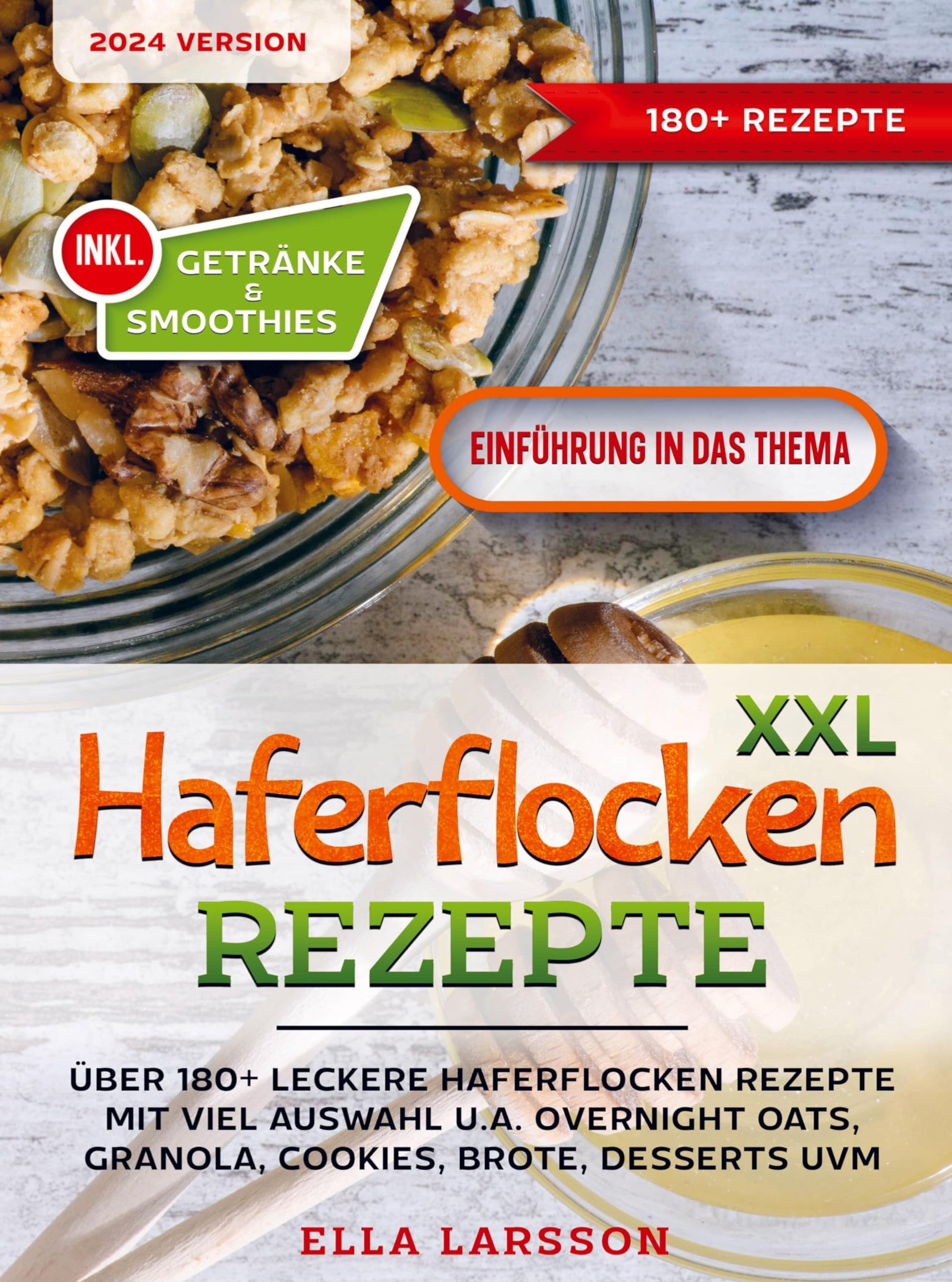 XXL Haferflocken Rezepte: Über 180+ leckere Haferflocken Rezepte mit viel Auswahl u.a. Overnight Oats, Granola, Cookies, Brote, Desserts uvm. Leisure, Home & Garden