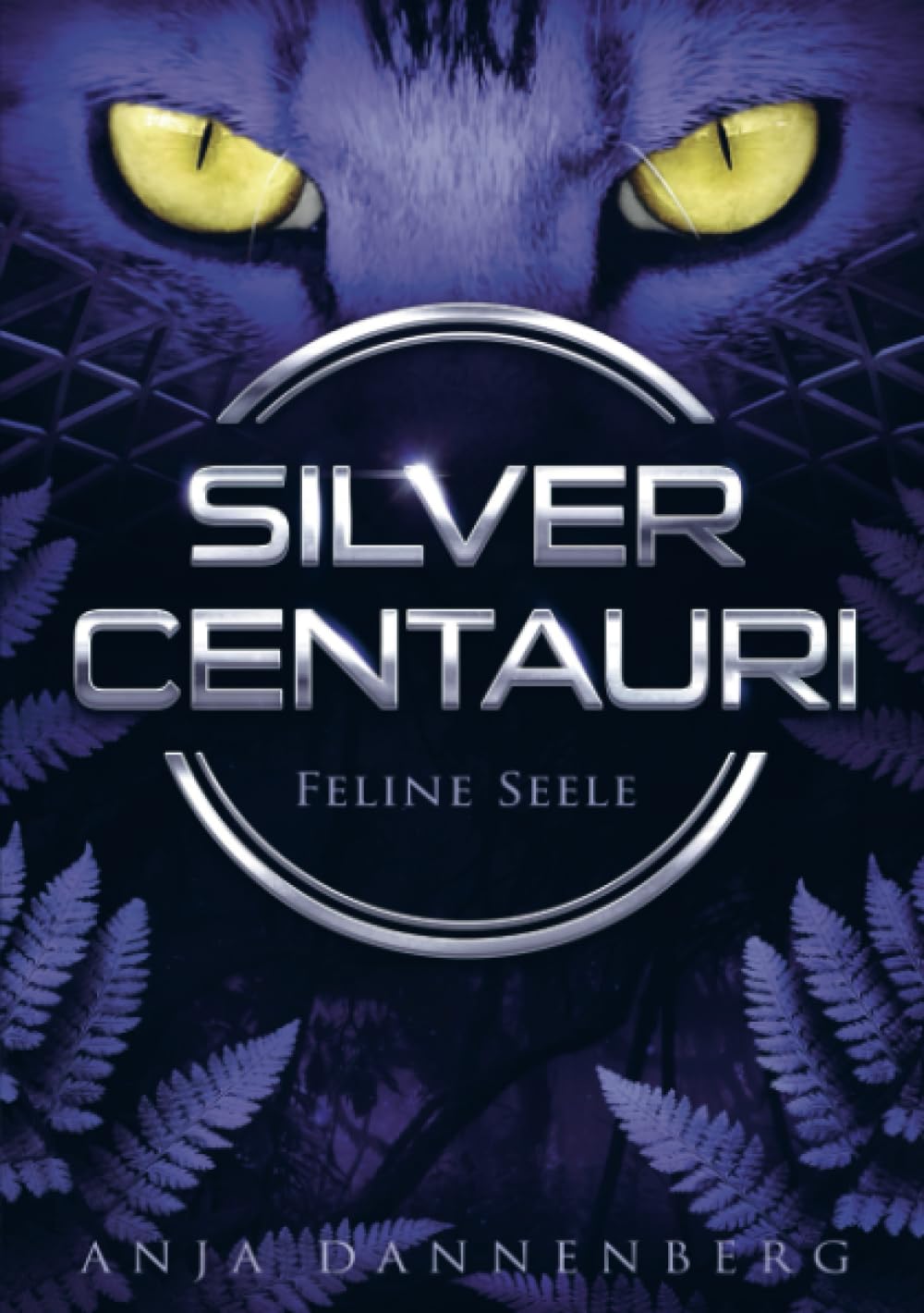 SILVER CENTAURI (Feline Seele, Band 1): dystopische YA Liebesgeschichte Action & Adventure