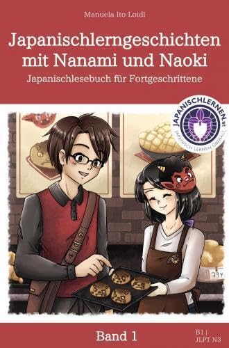 Japanischlerngeschichten mit Nanami und Naoki: Japanischlesebuch für Fortgeschrittene (Band 1) Leisure, Home & Garden