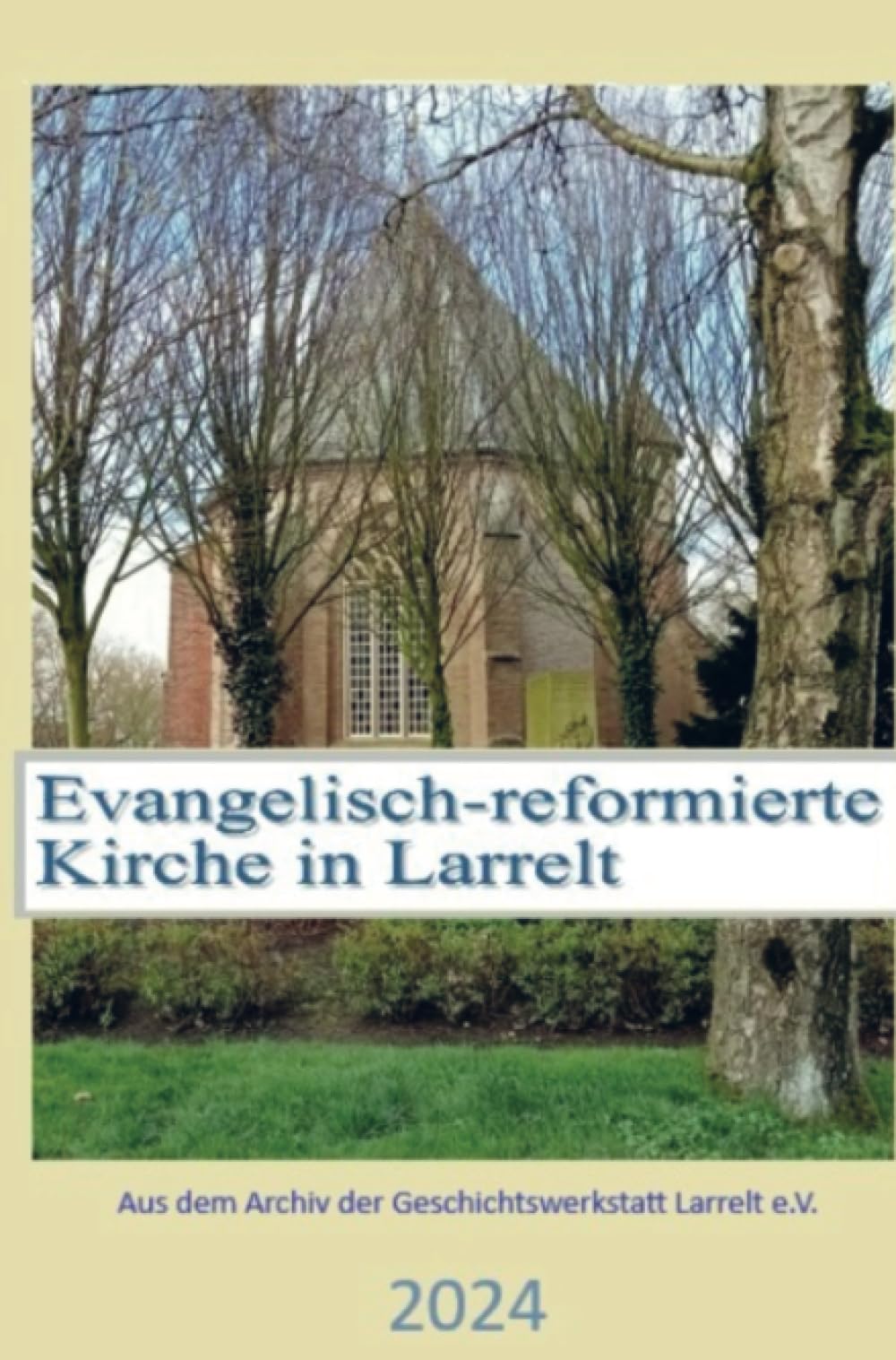 Die evangelisch-reformierte Kirche in Larrelt: DE Politics & History