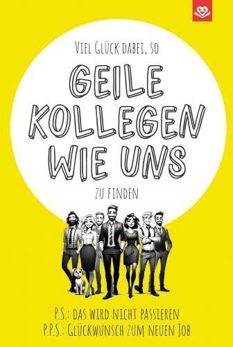 Abschiedsbuch für Kollegen: Viel Glück dabei, so geile Kollegen wie uns zu finden | Kollegenbuch zum Ausfüllen: Ein witziges Abschiedsgeschenk für Kolleg*innen mit Jobwechsel Hobbies & Crafts