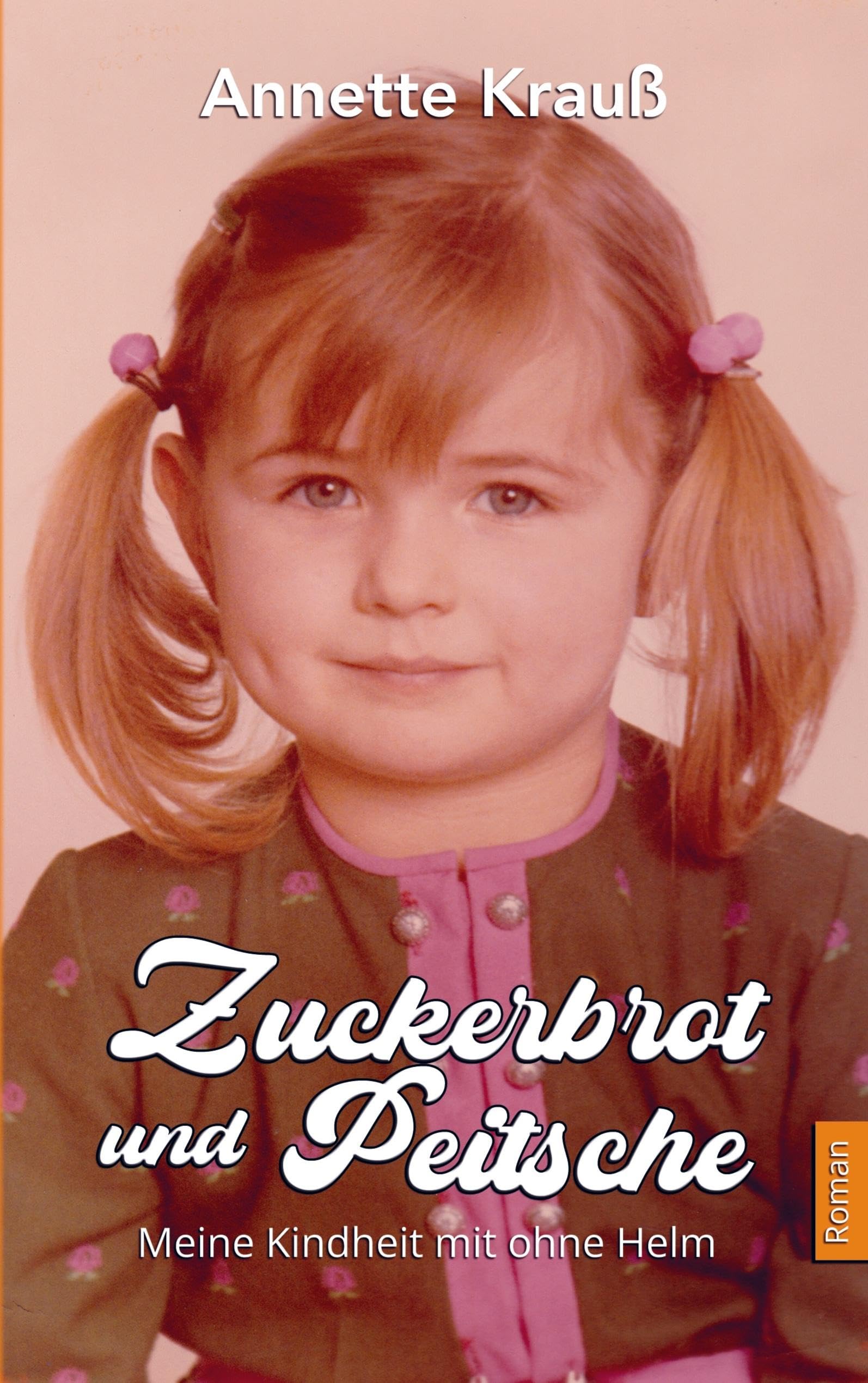 Zuckerbrot und Peitsche: Meine Kindheit mit ohne Helm Personalities