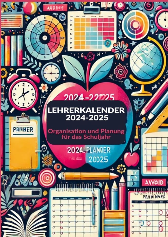 Lehrerkalender 2024-2025: Organisation und Planung für das Schuljahr Study Guides