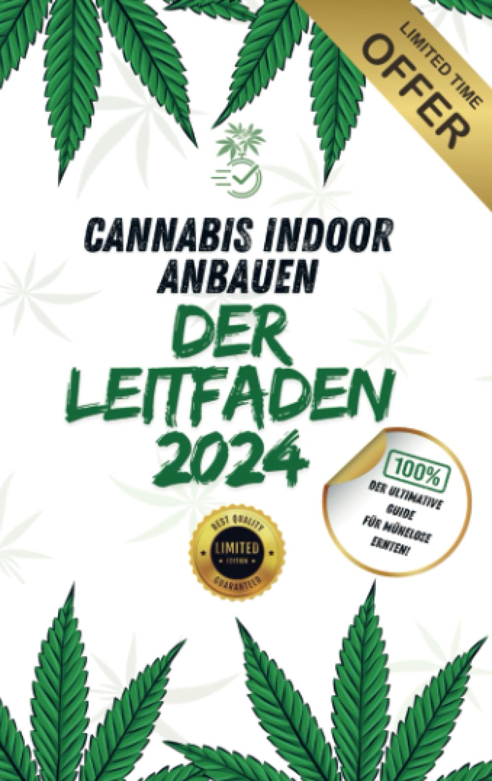 Cannabis-Pflanzen Indoor anbauen - Der komplette Leitfaden 2024 Garden & Plants