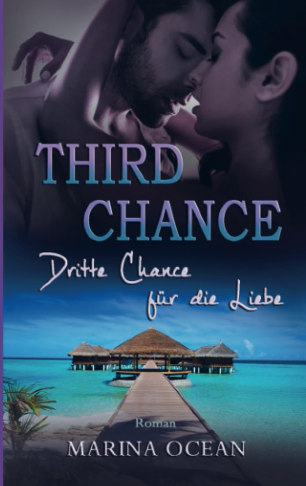 Third Chance: Dritte Chance für die Liebe Contemporary literature