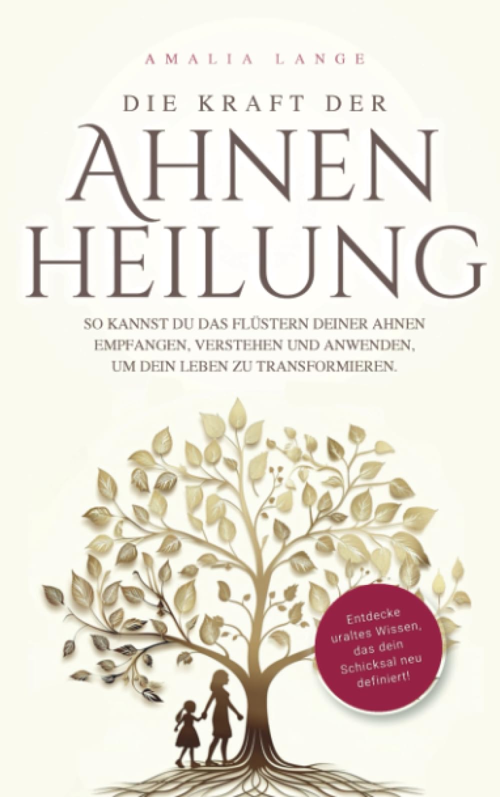 Product Image: Die Kraft der Ahnenheilung