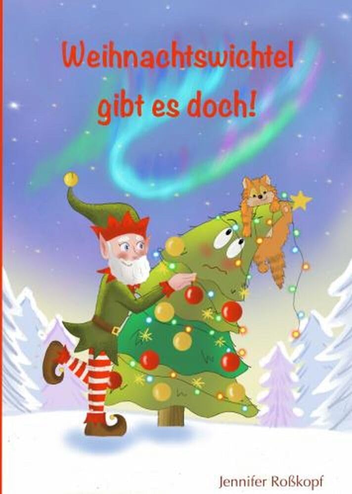 Weihnachtswichtel gibt es doch!: DE Children's books