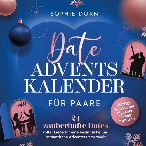 Date Adventskalender für Paare.: 24 zauberhafte Dates voller Liebe für eine besinnliche und romantische Adventszeit zu zweit | Bonus: 24 Lose mit täglichen Liebesimpulsen Books