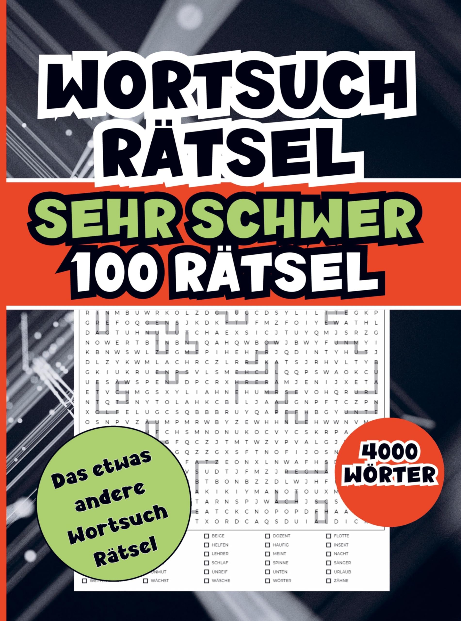 Wortsuchrätsel schwer- 4000 Wörter, 100 Seiten: A4. In allen Richtungen- Wortsuchrätsel für Erwachsene. Das außergewöhnliche Wortspiel. Leisure & Fun