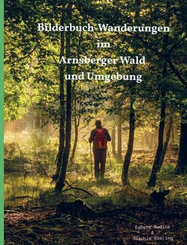 Bilderbuch-Wanderungen im Arnsberger Wald und Umgebung Leisure & Fun