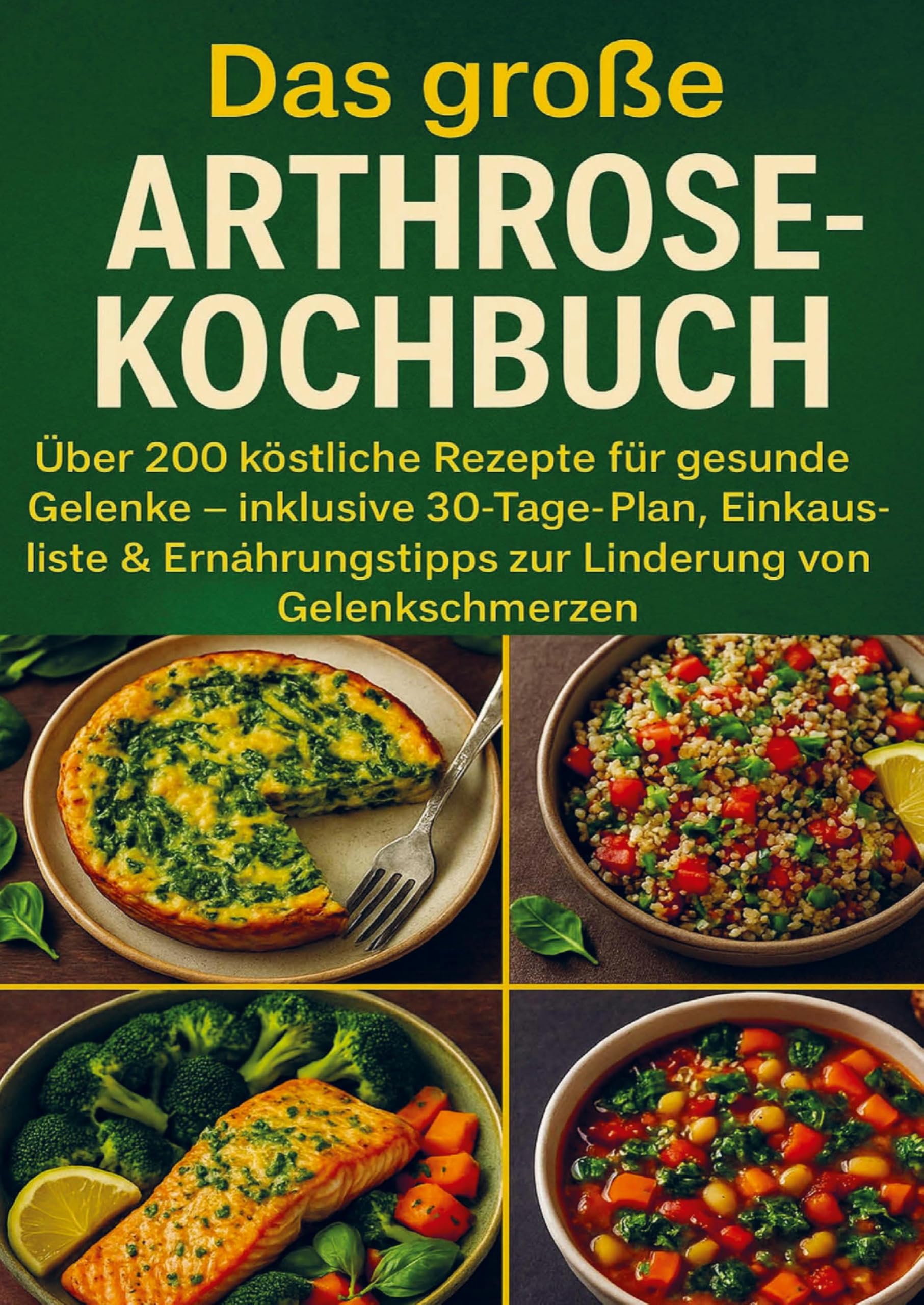 Das große Arthrose-Kochbuch Über 200 köstliche Rezepte für gesunde Gelenke Leisure, Home & Garden